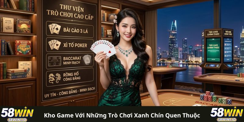 Kho game với những trò chơi xanh chín quen thuộc