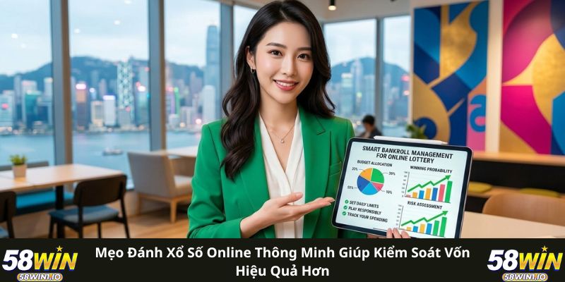 Mẹo đánh xổ số online thông minh giúp kiểm soát vốn hiệu quả hơn 