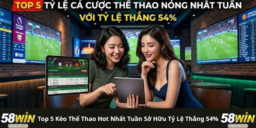 Kèo Thể Thao Hot Nhất Tuần
